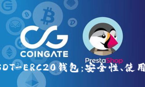 深度解析USDT-ERC20钱包：安全性、使用方法与推荐